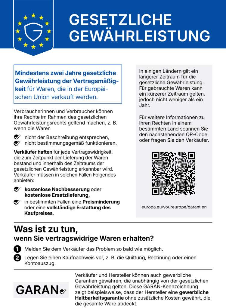EU-Hinweis zum gesetzlichen Gewährleistungsrecht. Mindestens zwei Jahre gesetzliche Gewährleistung für Waren, die in der EU verkauft werden. Weitere Informationen unter europa.eu/youreurope/garantien